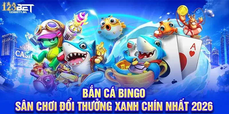 Bắn cá Bingo