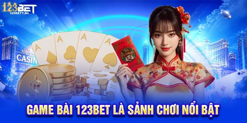 Game bài 123Bet là sảnh chơi nổi bật